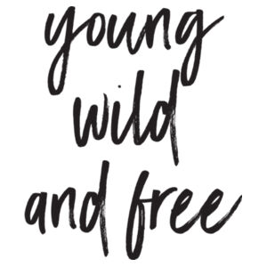 Young Wild Free Design
